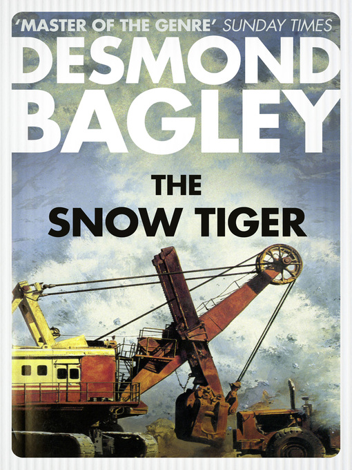 Title details for The Snow Tiger by Desmond Bagley - Available
